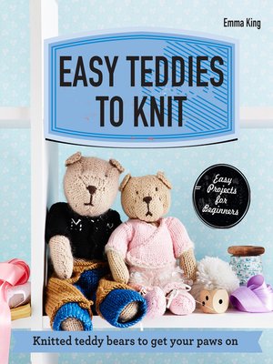 cover image of Easy Teddies to Knit